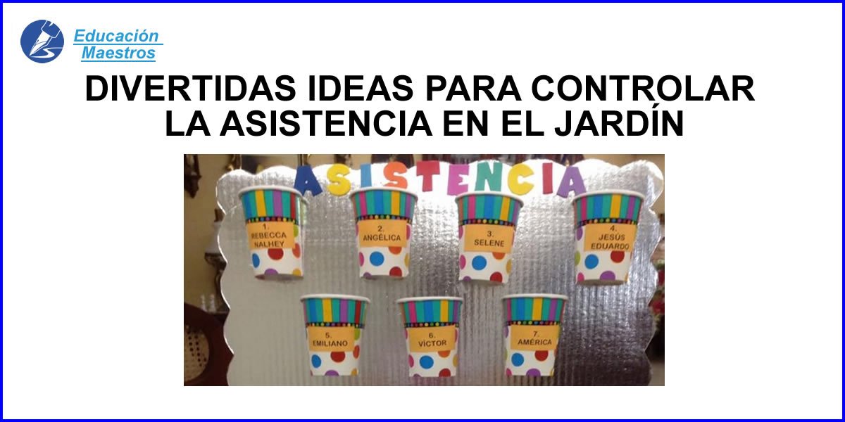 ᐈ ¿Cómo tomar la asistencia en el Jardín de Infantes? » Ideas