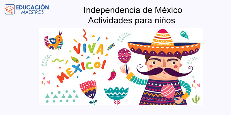 ▷ Actividades para trabajar la Independencia de México
