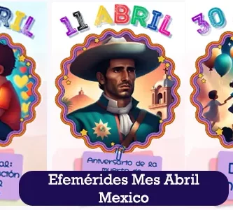 Efemérides del mes de abril para niños en México